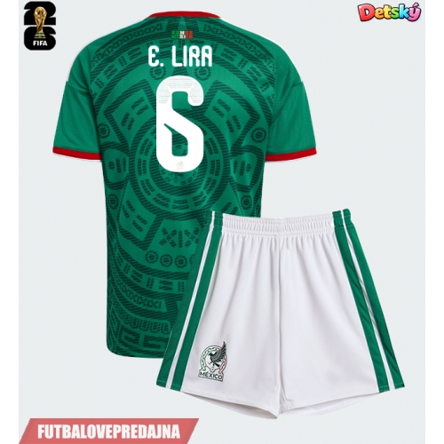 Lacne Dětský Futbalové dres Mexiko Erik Lira #6 MS 2026 Krátky Rukáv - Domáci (+ trenírky)
